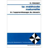 La méthode naturelle II. l'apprentissage du dessin