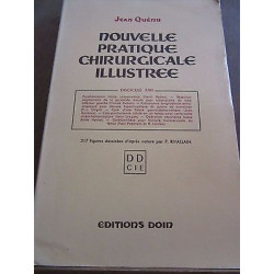 Jean quénu nouvelle pratique chirurgicale illustrée Fascicule xxii