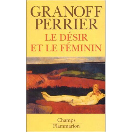 Le désir et le féminin Le désir et le féminin