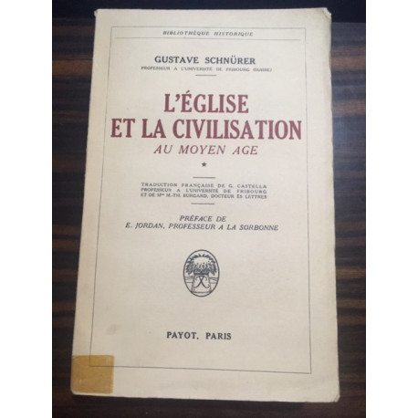 L'EGLISE ET LA CIVILISATION AU MOYEN AGE TOME I L'EGLISE ET LA CIVILISATION AU MOYEN AGE TOME I