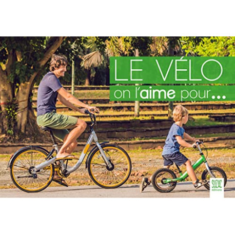 Le vélo on l'aime pour Le vélo on l'aime pour