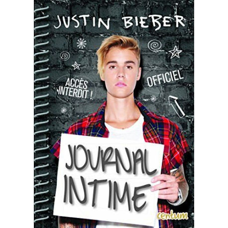 Justin Bieber journal intime Justin Bieber journal intime