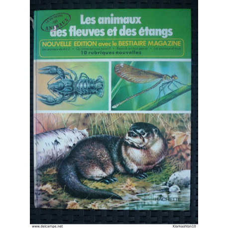 Les animaux des fleuves et des étangs nouvelle éd. avec le... Les animaux des fleuves et des étangs nouvelle éd. avec le...