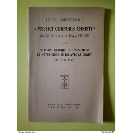 Lettre Encyclique - Mystici Corporis Christi de Pape Pie XII / 29... Lettre Encyclique - Mystici Corporis Christi de Pape Pie XII / 29...