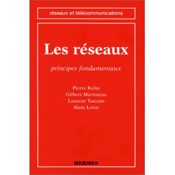 Les réseaux : Principes fondamentaux