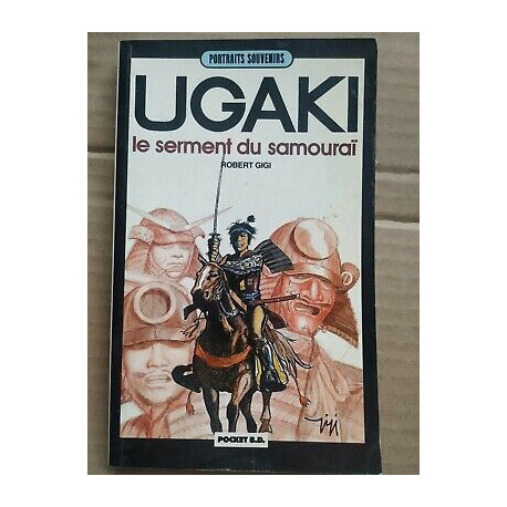 Robert Gigi Ugaki Le serment du samouraï b d Robert Gigi Ugaki Le serment du samouraï b d