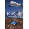 Toulouse l'avion et la ville