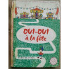 Oui Oui à la fête Bibliothèque rose