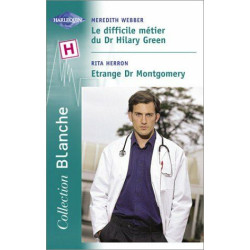 Le Difficile métier du Dr Hilary Green suivi de "Etrange Dr...