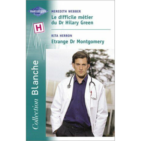 Le Difficile métier du Dr Hilary Green suivi de "Etrange Dr...