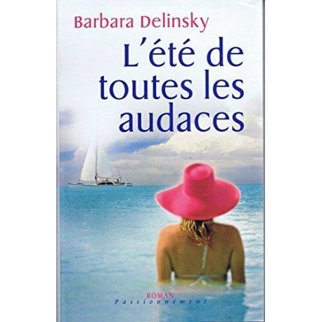 L'été de toutes les audaces L'été de toutes les audaces