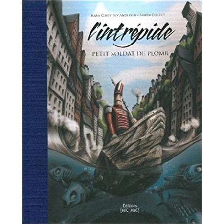 L'intrépide petit soldat de plomb L'intrépide petit soldat de plomb