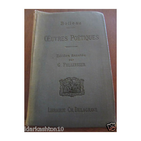 boileau Oeuvres poétiques édition annottée par g pellissier