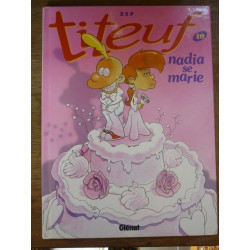 TITEUF n10 NADIA SE marie ZEP Glénat