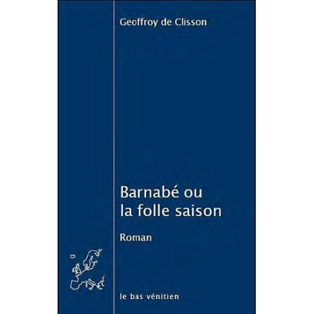 Barnabé ou la folle saison Barnabé ou la folle saison