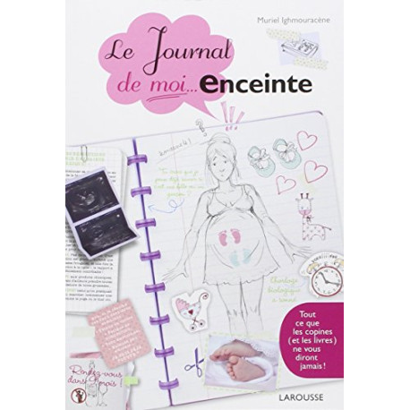 Le journal de moi...enceinte Le journal de moi...enceinte