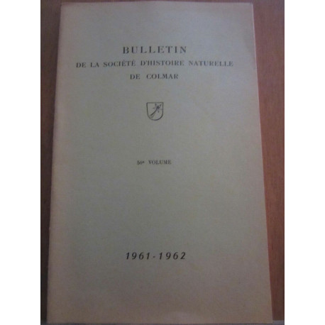 Bulletin de la Société d'Histoire Naturelle de Colmar 50è volume... Bulletin de la Société d'Histoire Naturelle de Colmar 50è volume...