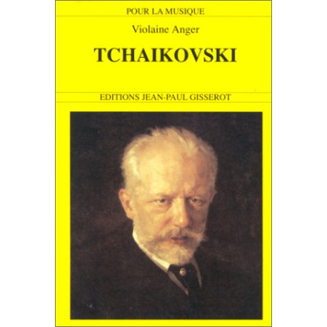 Tchaïkovski Tchaïkovski