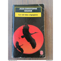 Jean-Christophe Grangé -Le Vol des Cigognes (texte intégral) / Le...