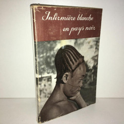 Infirmière blanche en pays noir de Maria Haseneder SDT AFRIQUE