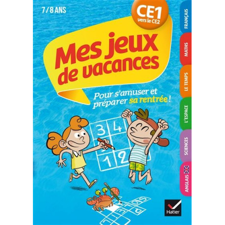 Mes jeux de vacances - CE1 vers le CE2 Mes jeux de vacances - CE1 vers le CE2