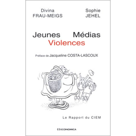 Jeunes médias violences : le rapport du CIEM Jeunes médias violences : le rapport du CIEM
