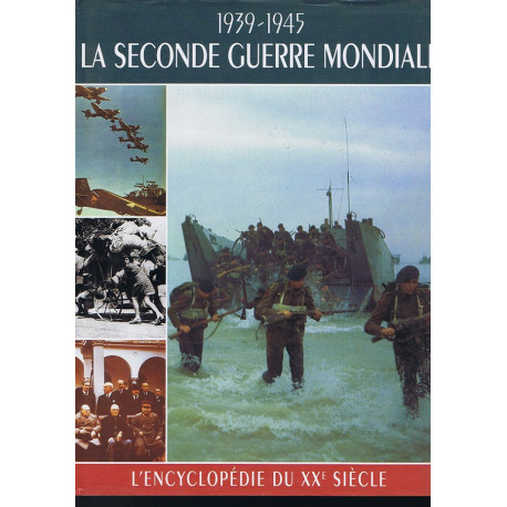 La seconde guerre mondiale 1939-1945 La seconde guerre mondiale 1939-1945