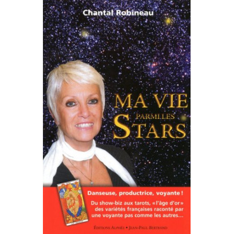 Ma vie parmi les stars : Danseuse productrice voyante Ma vie parmi les stars : Danseuse productrice voyante