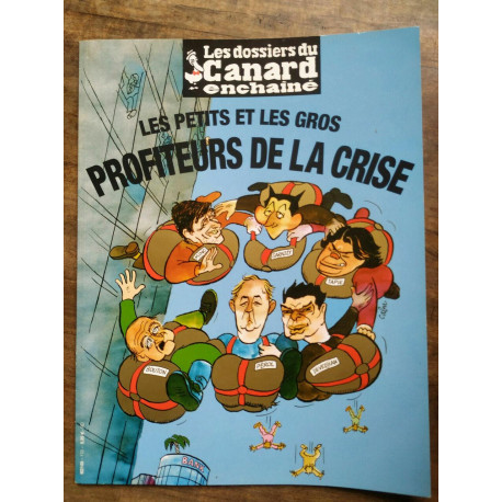Les dossiers du Canard enchaîné n112 Les petits et Les gros profiteurs