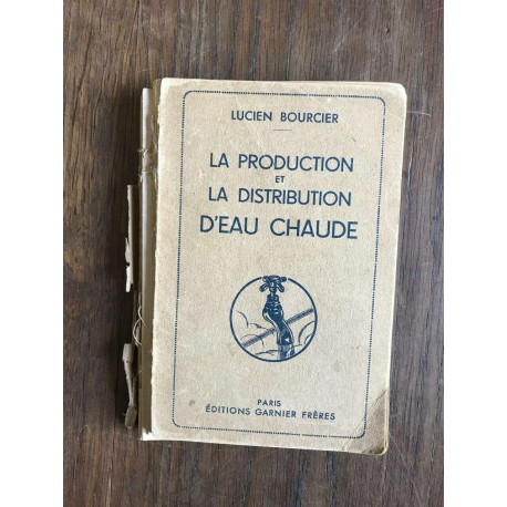 La production et la distribution d'eau chaude