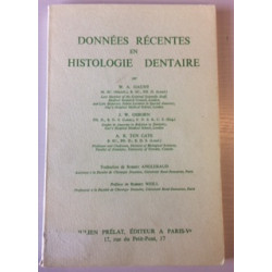 Données récentes en histologie dentaire