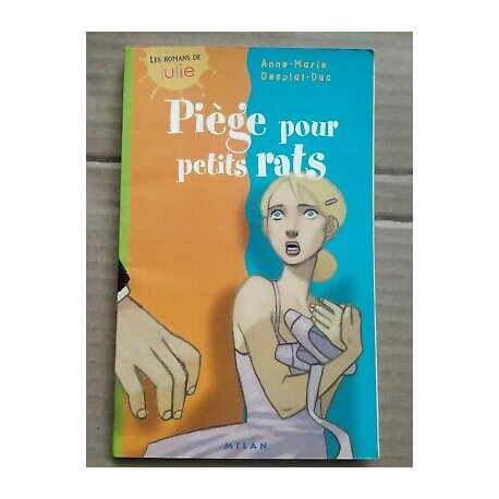 anne marie desplat duc Piège pour petits rats milan anne marie desplat duc Piège pour petits rats milan