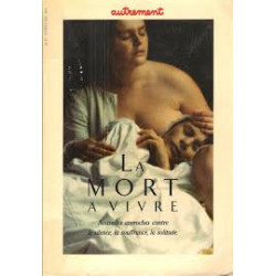 La mort à vivre