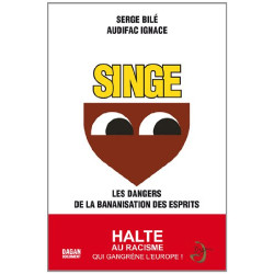 Singe : Les dangers de la bananisation des esprits