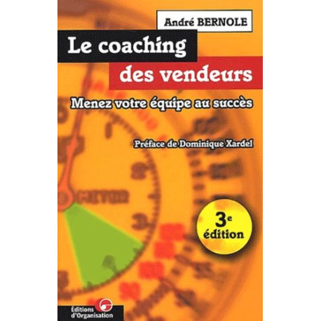 Le coaching des vendeurs Menez votre équipe au succès Le coaching des vendeurs Menez votre équipe au succès