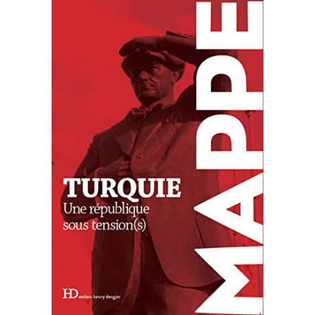 La Turquie Une république sous tension(s) La Turquie Une république sous tension(s)