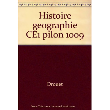 Histoire Géographie CE1 Du passé vers l'avenir Histoire Géographie CE1 Du passé vers l'avenir