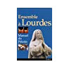 Ensemble a Lourdes - Manuel du Pèlerin