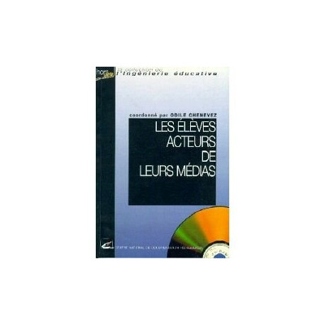 Les eleves acteurs de leurs medias Les eleves acteurs de leurs medias