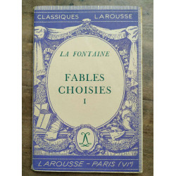 La fontaine Fables choisies Tome 1 Classiques larousse