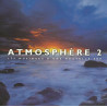 Atmosphère 2 Les Musiques D'Une Nouvelle Ère