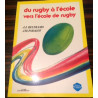 DU RUGBY A L'ECOLE VERS L'ECOLE DE RUGBY