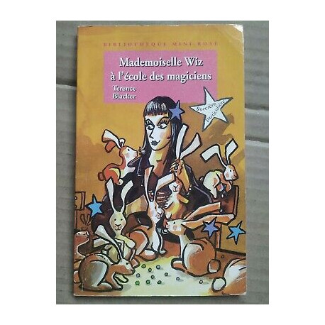 Mademoiselle Wiz à l'école des magiciens hachette Mademoiselle Wiz à l'école des magiciens hachette