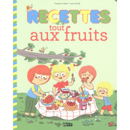 Recettes Sucrees pour Petits Chefs : Recettes tout aux fruits -... Recettes Sucrees pour Petits Chefs : Recettes tout aux fruits -...