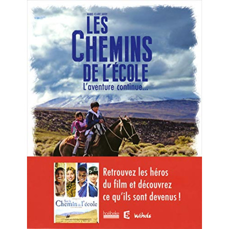 Les chemins de l'école - L'aventure continue Les chemins de l'école - L'aventure continue