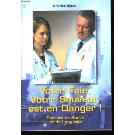 Votre foie votre sauveur est en danger Votre foie votre sauveur est en danger