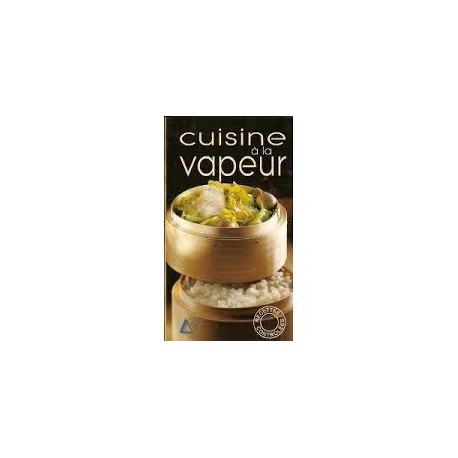 Cuisine à la vapeur Cuisine à la vapeur