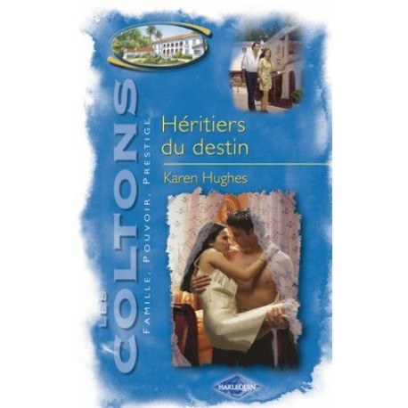 HERITIERS DU DESTIN HERITIERS DU DESTIN