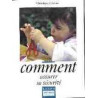 Comment assurer sa sécurite