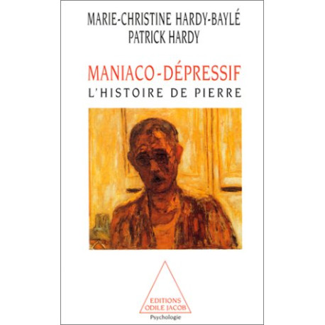 Maniaco-dépressif. L'Histoire de Pierre Maniaco-dépressif. L'Histoire de Pierre